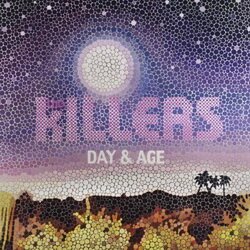 The Killers Day & Age -    ?